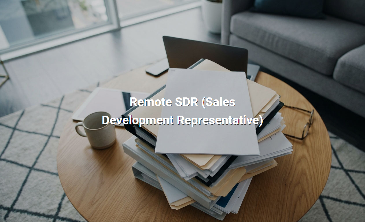 Job Description for Remote SDR (Sales Development Representative)