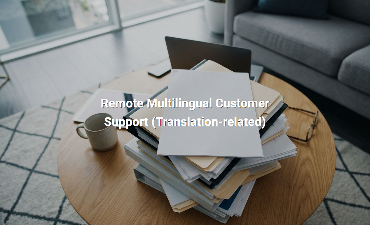 Job Description for Remote Multilingual Customer Support in Translation-Related Services